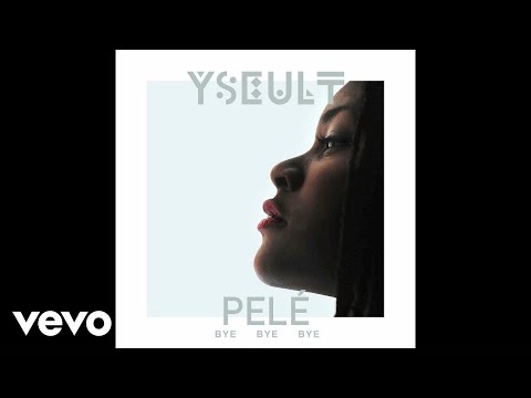 Yseult - bye bye bye - remix by Pele