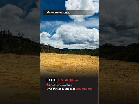 Lote campestre en Santo Domingo 3.749 metros cuadrados-$300.000.000