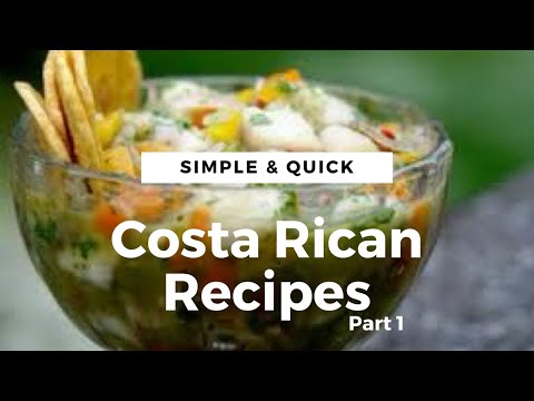 COSTA RICAN RECIPES - Arroz con Leche, Ceviche & Chifrijo - Quick & Super Easy Recipes
