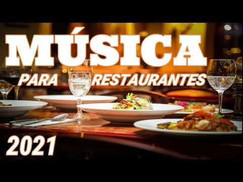 Música para Restaurantes 2021 | Restaurant Music 2021 [+6 Horas]