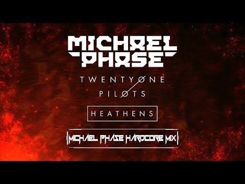 Twenty One Pilots - Heathens (Michael Phase Hardcore Mix)