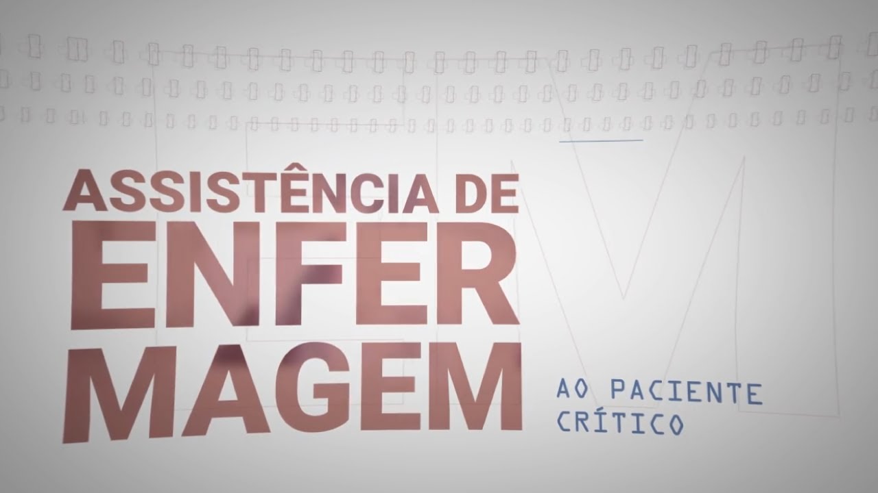 Curso - Assistência de enfermagem ao paciente crítico - Aula 03