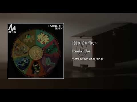 Tamborder - Dolores [Seven EP]