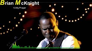 Brian McKnight - 13 My Prayer