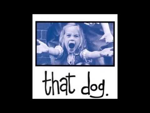 Raina - That Dog