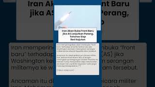 Iran Ultimatum Amerika Serikat: Jika Perang Dilanjutkan, Teheran Siap Lancarkan Kejutan Besar