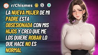 La nueva mujer de mi padre esta obsesionada con mis hijos - Reddit Chismes