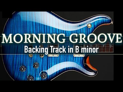 Relax Morning Groove Backing Track in B minor | SZBT 1095