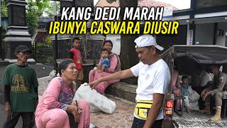 Download lagu TERKESAN MINTA MINTA KANG DEDI MARAH IBUNYA CASWAR... mp3