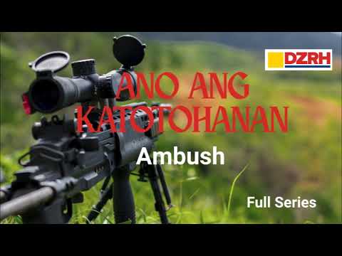 ANO ANG KATOTOHANAN︱Ambush  Full