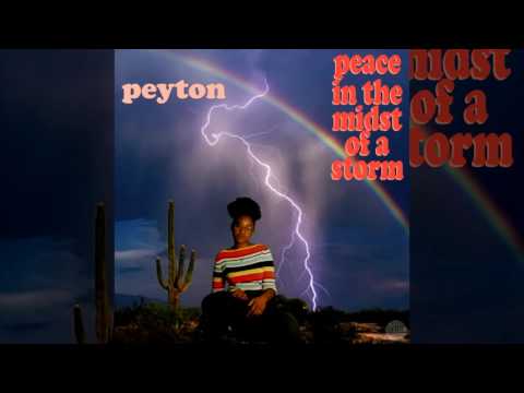 Peyton - Peace in the Midst of a Storm (Full Album)