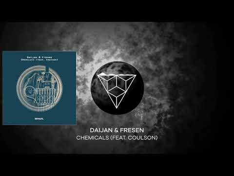 Daijan & Fresen - Chemicals (feat. Coulson) (Original Mix)