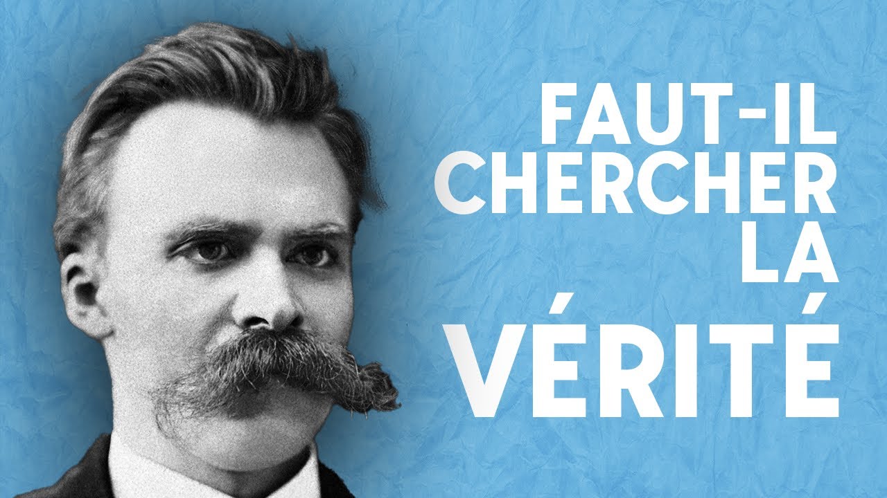 NIETZSCHE - La critique de la vérité