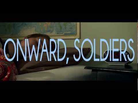 Onward, Soldiers Telling Nobody (Official Video)