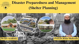 Shelter Planning |  Disaster Preparedness and Management Course | Dr KS Academy
