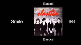 Elastica - Smile - Elastica [1995]