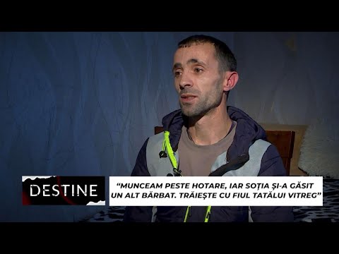DESTINE: “Munceam peste hotare, iar soția și-a găsit un alt bărbat”