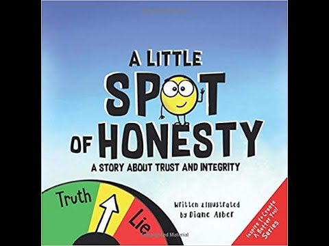 A Little SPOT of Honesty: A Story About Trust And Integrity by Diane Alber