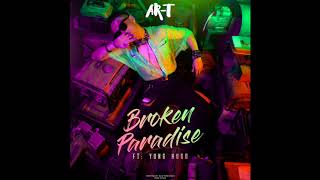 AR-T - Broken Paradise ft. Yung Hugo (Official Audio)
