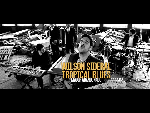 Wilson Sideral - Maior Abandonado (Tropical Blues, Vol. 2)