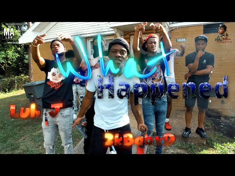 Luh J x 2KBabyD - What Happened | Shot By MAD La Familia