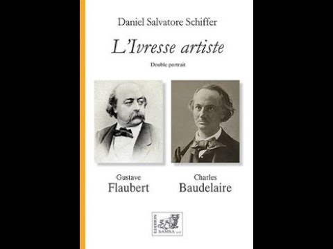 Ivresse artiste   Flaubert - Baudelaire