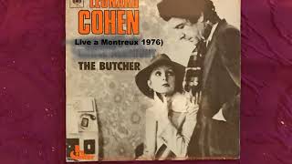 The Butcher  Leonard Cohen Live a Montreux  1976