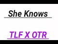 TLF Sanji - She Knows Remix ft. OTR TK (Official Audio)