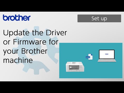 Update the Driver or Firmware for your Brother machine [Brother Global Support]