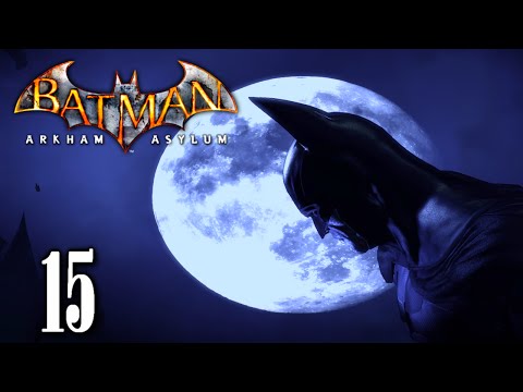 Batman Arkham Asylum: Playthrough Part 15[Gain Access To Killer Croc's Lair via Intensive Treatment]