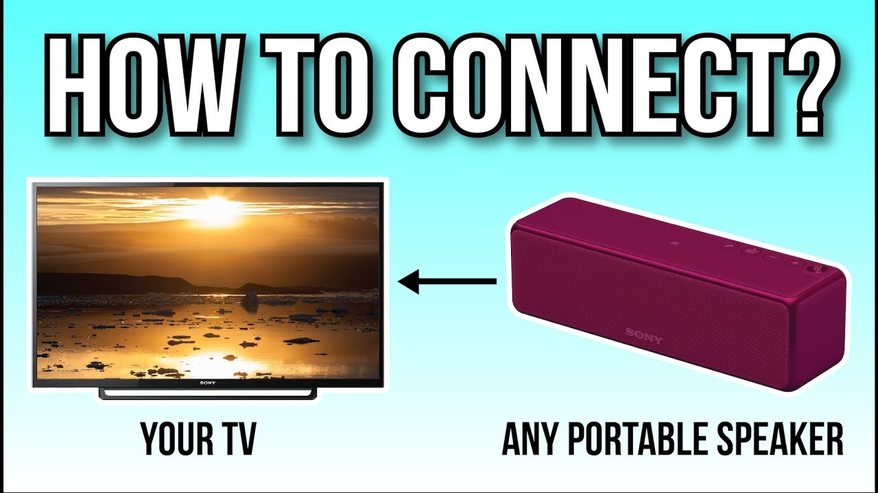 How To Connect Your Portable Speaker To Your TV, The Easy Way