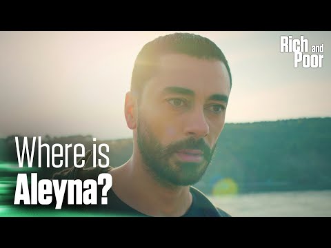 Where is Aleyna? - Rich and Poor | Short Scenes
