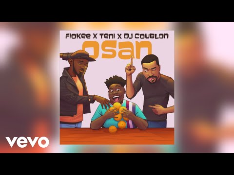 Fiokee, Teni, DJ Coublon - Osan (Official Audio)