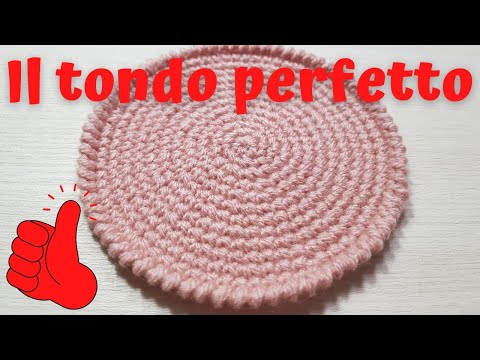 TUTORIAL:  il tondo PERFETTO all'uncinetto