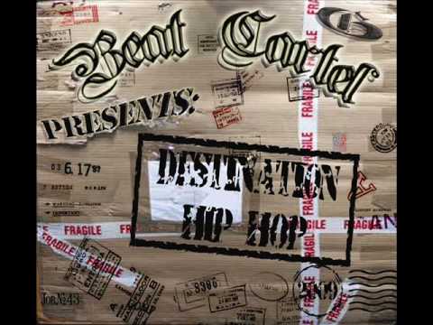 Beat Cartel Presents: Destination Hip Hop  - One feat Randam Luck