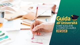 Studiare Design: immaginare possibilità che ancora non esistono e trovare il modo di renderle rea...