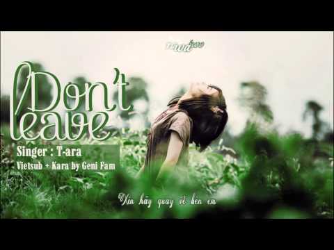 [Vietsub - Kara](MV) Don't Leave - T-ara