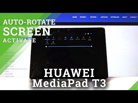 Activate and Use Auto-Rotation Screen Option - HUAWEI MediaPad T3