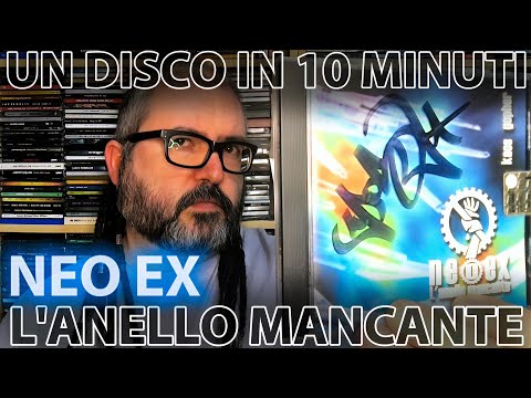 NEO EX - L'ANELLO MANCANTE (2002) + live @ Biko, Milano 27/02/2025 • Un disco in 10 minuti #15