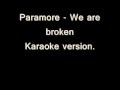 Paramore - We are broken - Karaoke ...