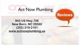 preview picture of video 'Act Now Plumbing - REVIEWS - New Bern, NC Plumbing Repair Services'