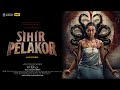 Filmhoror II SIHIR PELAKOR II FILM HOROR BIOSKOP INDONESIA TERBARU 2025 II HOROR 2025 II FANMADE