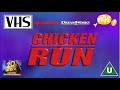 Opening To Chicken Run UK VHS 2000