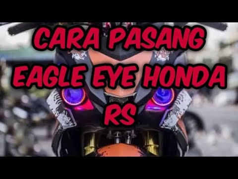 tutorial cara memasang eagle eye honda rs150
