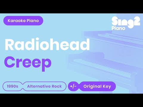 Creep (Piano Karaoke Instrumental) Radiohead