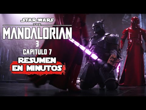 Mandalorian: Capitulo 7 Temporada 3 | Resumen en 10 Minutos