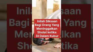 Download lagu Siksaan Alam Kubur Bagi Orang Yang Meninggalkan Sholat #short #quotesislami #shalat mp3
