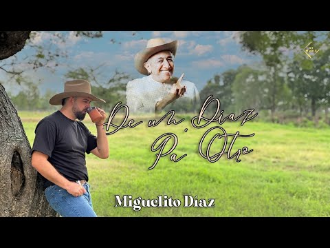 Miguelito Diaz - De un Díaz pa´Otro
