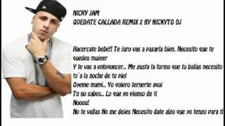 Nicky Jam Ft. Zalem &amp; Nory - Quedate Callada Remix 2 By Nickyto