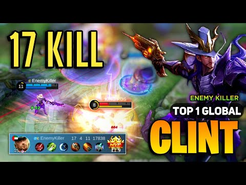 Clint Best 2023 [ Clint Gameplay Top  1 Global ] Enemy Killer - Mobile Legends
